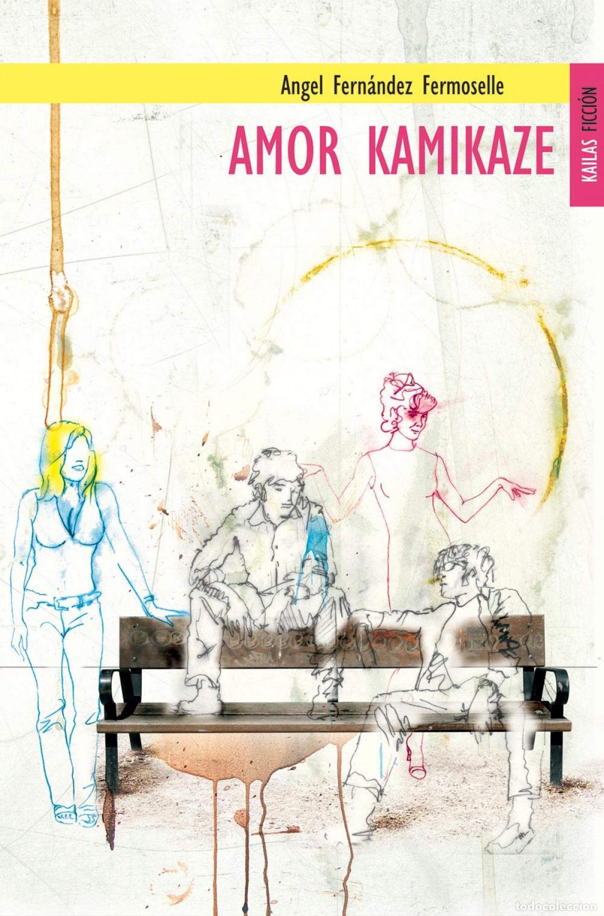 Libri: AMOR KAMIKAZE - Fern&aacute;ndez Fermoselle, &Aacute;ngel