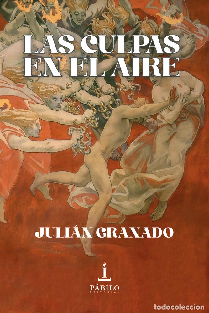 books: LAS CULPAS EN EL AIRE - GRANADO, JULIAN