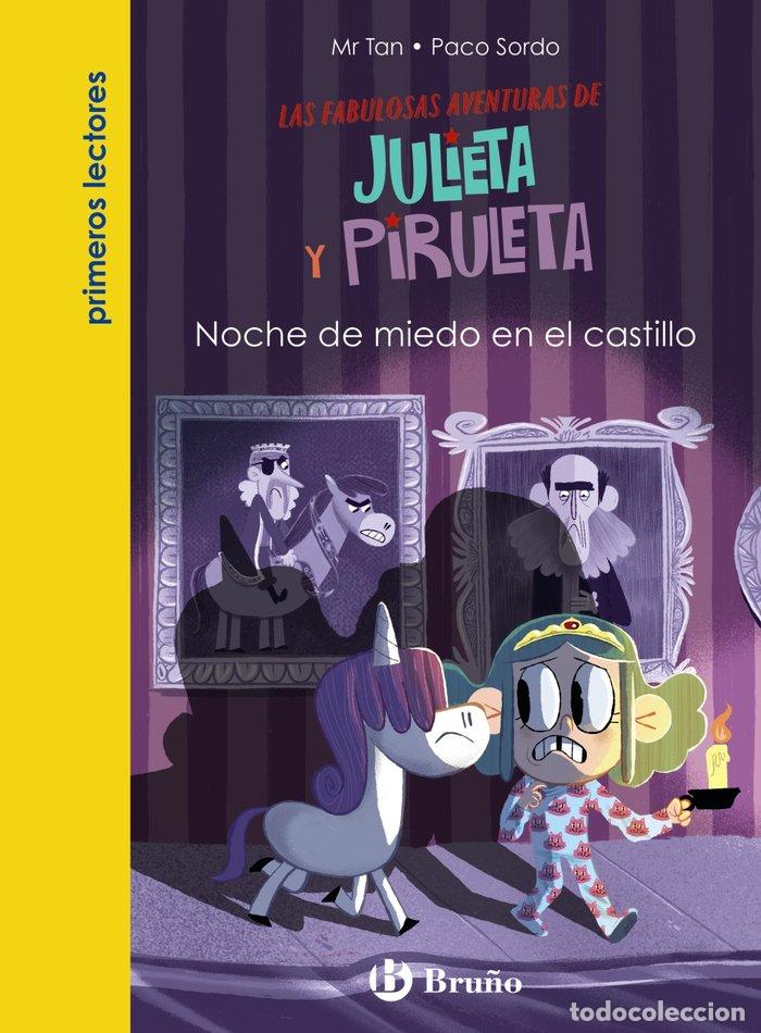 Livres: JULIETA Y PIRULETA 3 NOCHE DE MIEDO EN EL CASTILLO - MR TAN