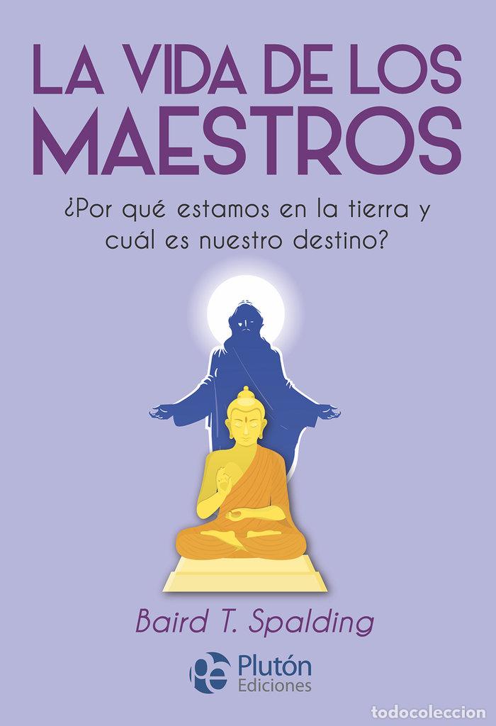Livres: VIDA DE LOS MAESTROS,LA - SPALDING, BAIRD T