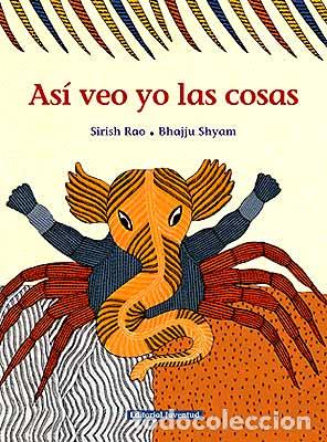Livros: AS&Iacute; VEO YO LAS COSAS - Rao, Sirish