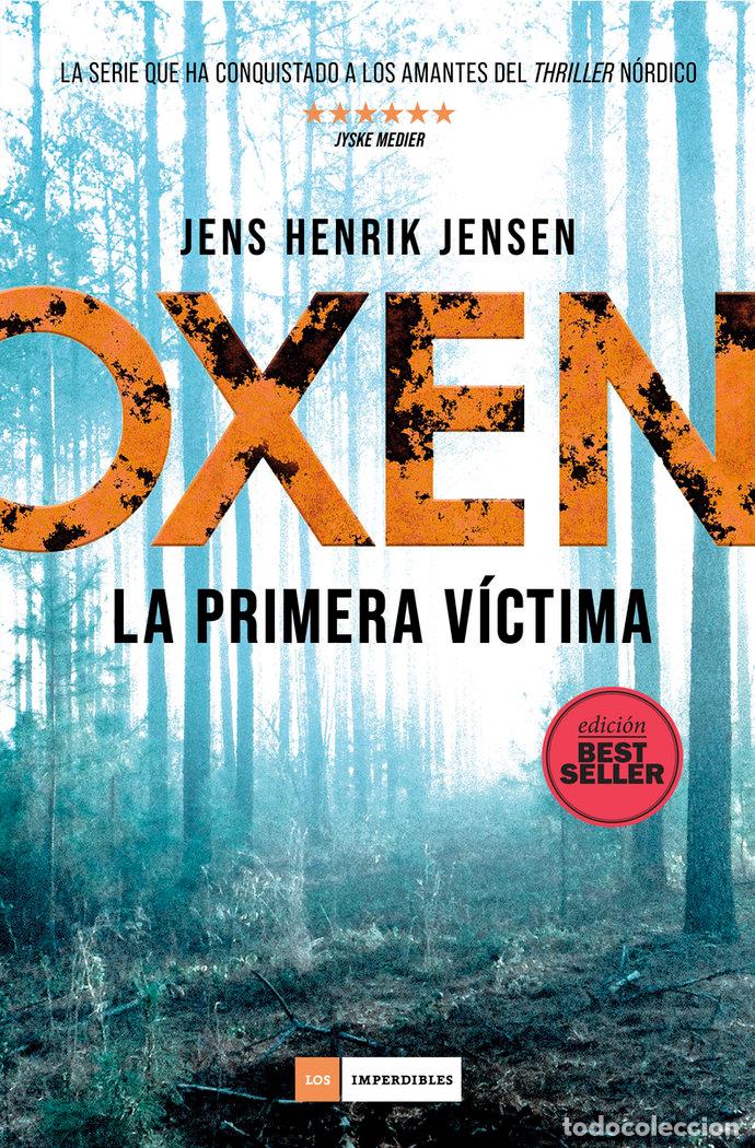 Libros: OXEN LA PRIMERA VICTIMA BESTSELLER - JENSEN, JENS HENRIK