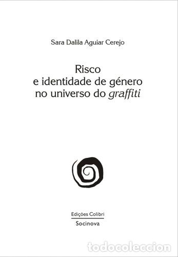 B&uuml;cher: RISCO E IDENTIDADE DE G&Eacute;NERO NO UNIVERSO DO GRAFFITI - Dalila Aguiar Cerejo, Sara