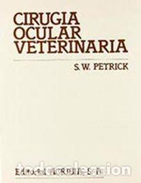Libri: CIRUGIA OCULAR VETERINARIA - PETRICK, S. W.