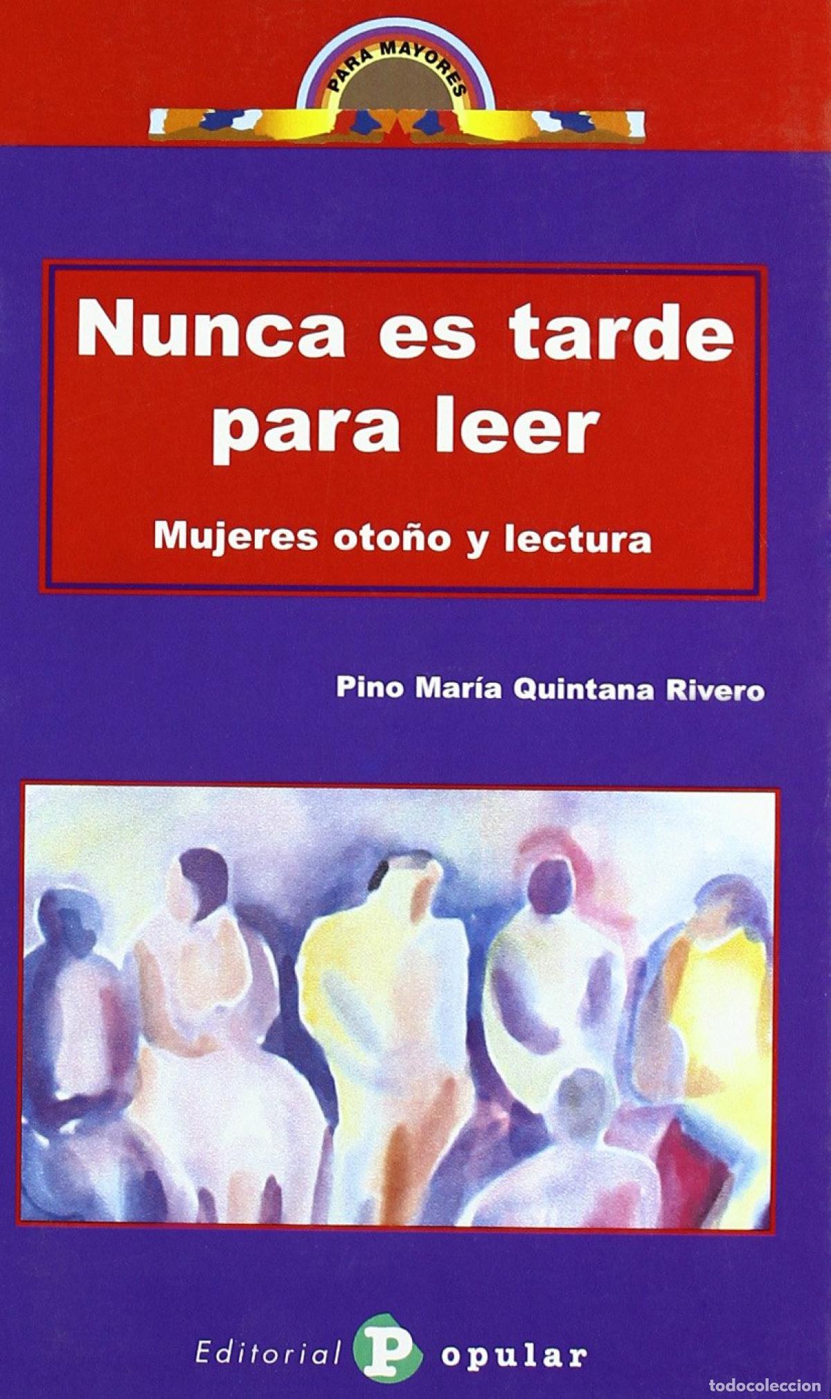 Libri: NUNCA ES TARDE PARA LEER - Quintana Rivero