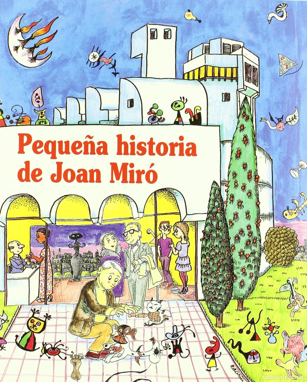 Libri: PEQUE&Ntilde;A HISTORIA DE JOAN MIR&Oacute; - Duran I Riu, Fina