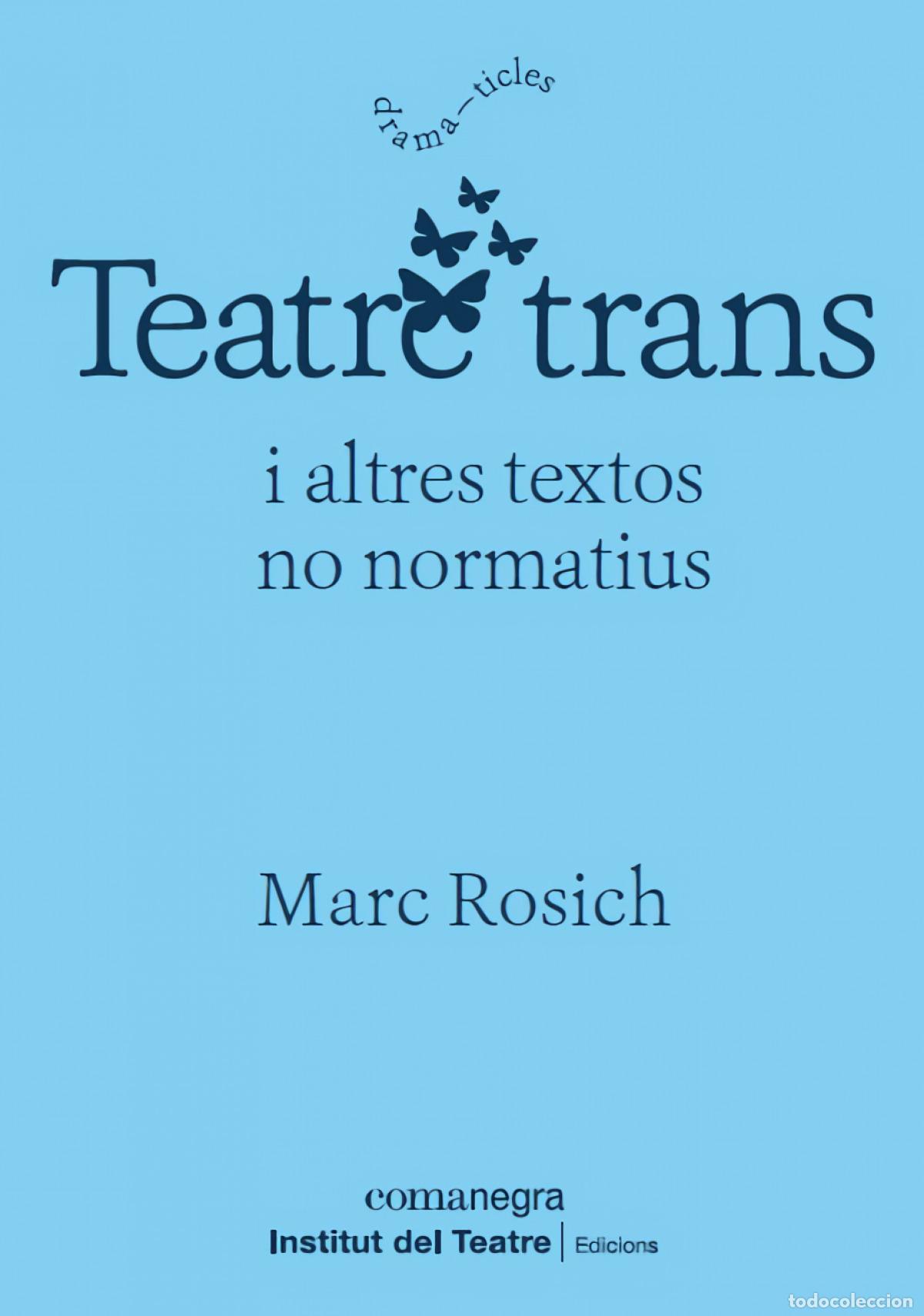 books: TEATRE TRANS - Rosich, Marc