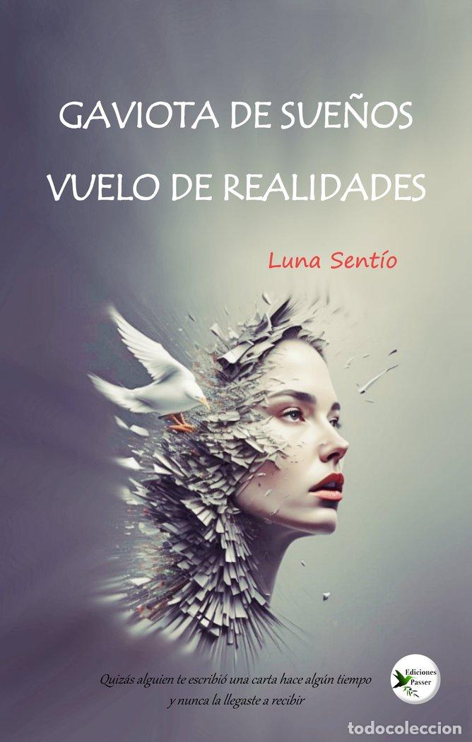 books: GAVIOTA DE SUE&Ntilde;OS. VUELO DE REALIDADES - SENTIO, LUNA