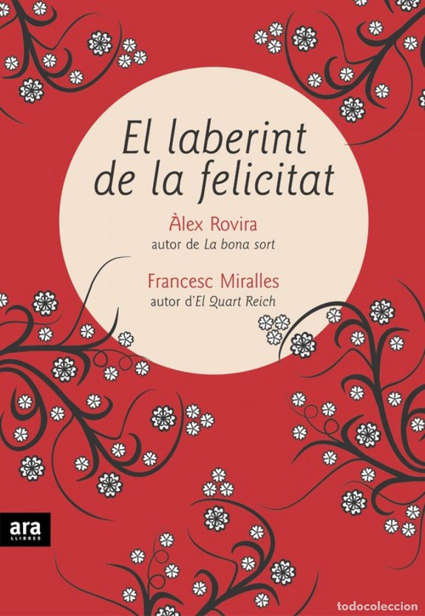Livros: EL LABERINT DE LA FELICITAT - Rovira Celma, &Agrave;lex