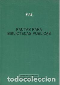 Livros: PAUTAS PARA BIBLIOTECAS P&Uacute;BLICAS - VV.AA.