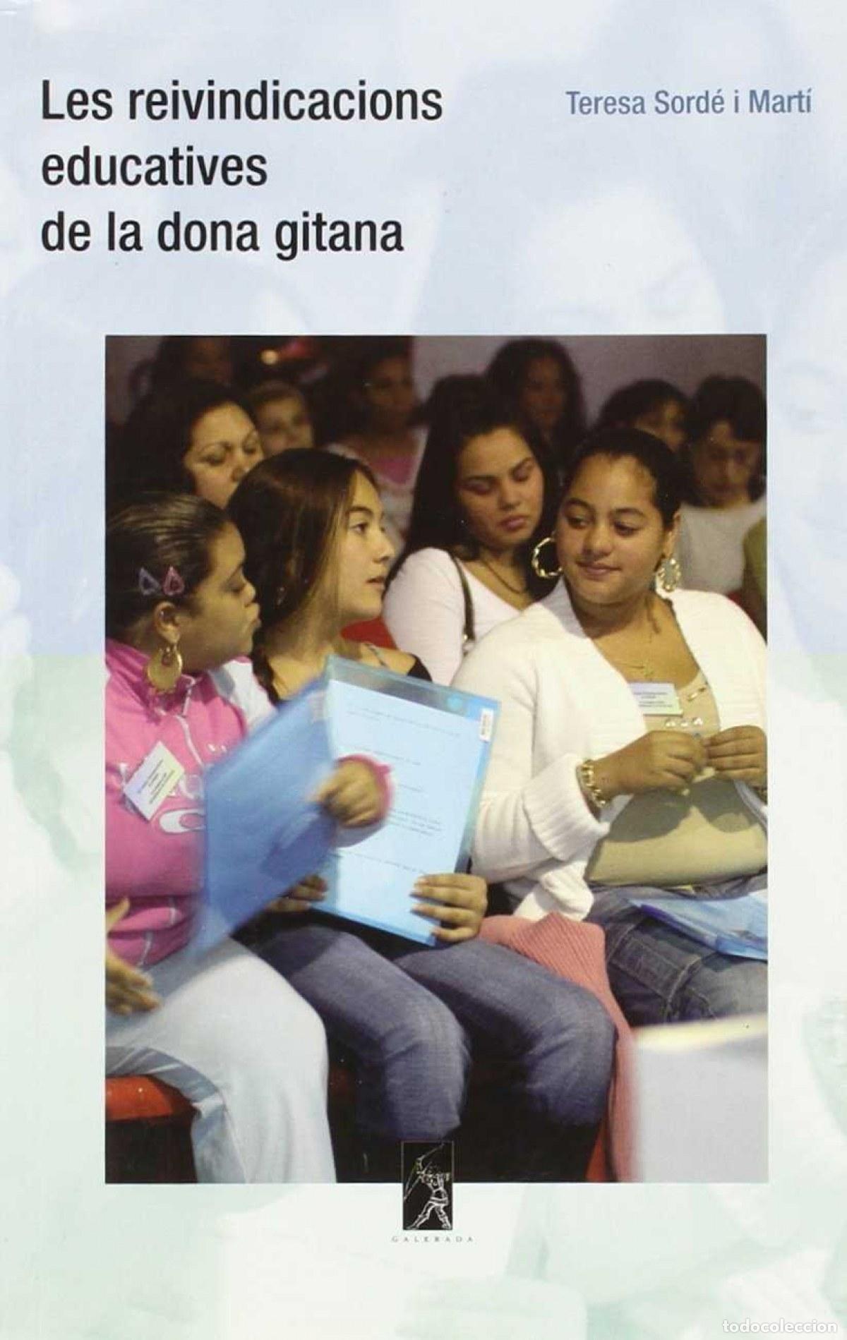 Livros: LES REIVINDICACIONES EDUCATIVES DONA GITANA - Sorde I Marti, Teresa