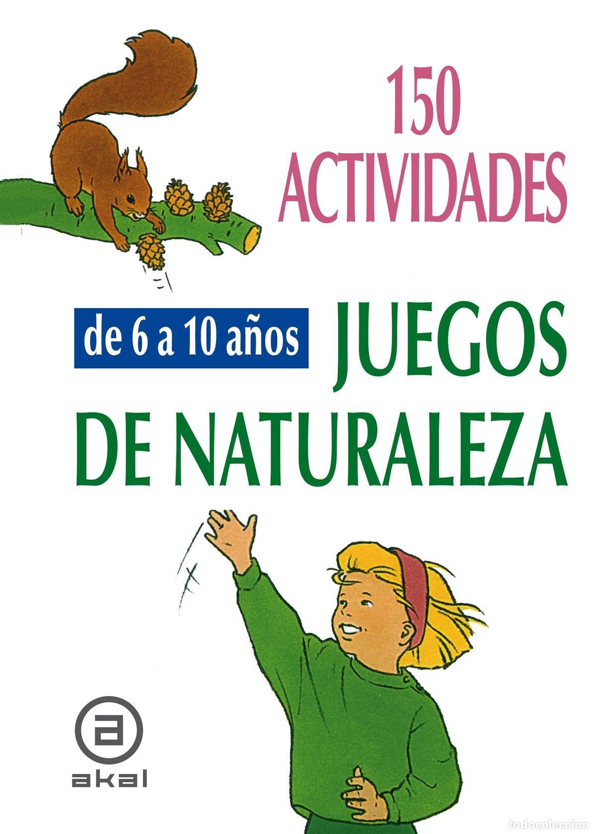 Livros: 150 ACTIVIDADES Y JUEGOS NATURALEZA NI&Ntilde;OS 6-10 A&Ntilde;OS - Vialles, Catherine