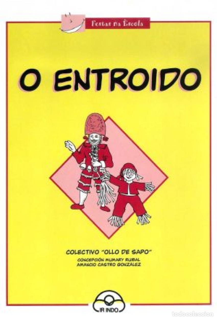 Livros: O ENTROIDO - Mumary Ruibal, Concepci&oacute;n