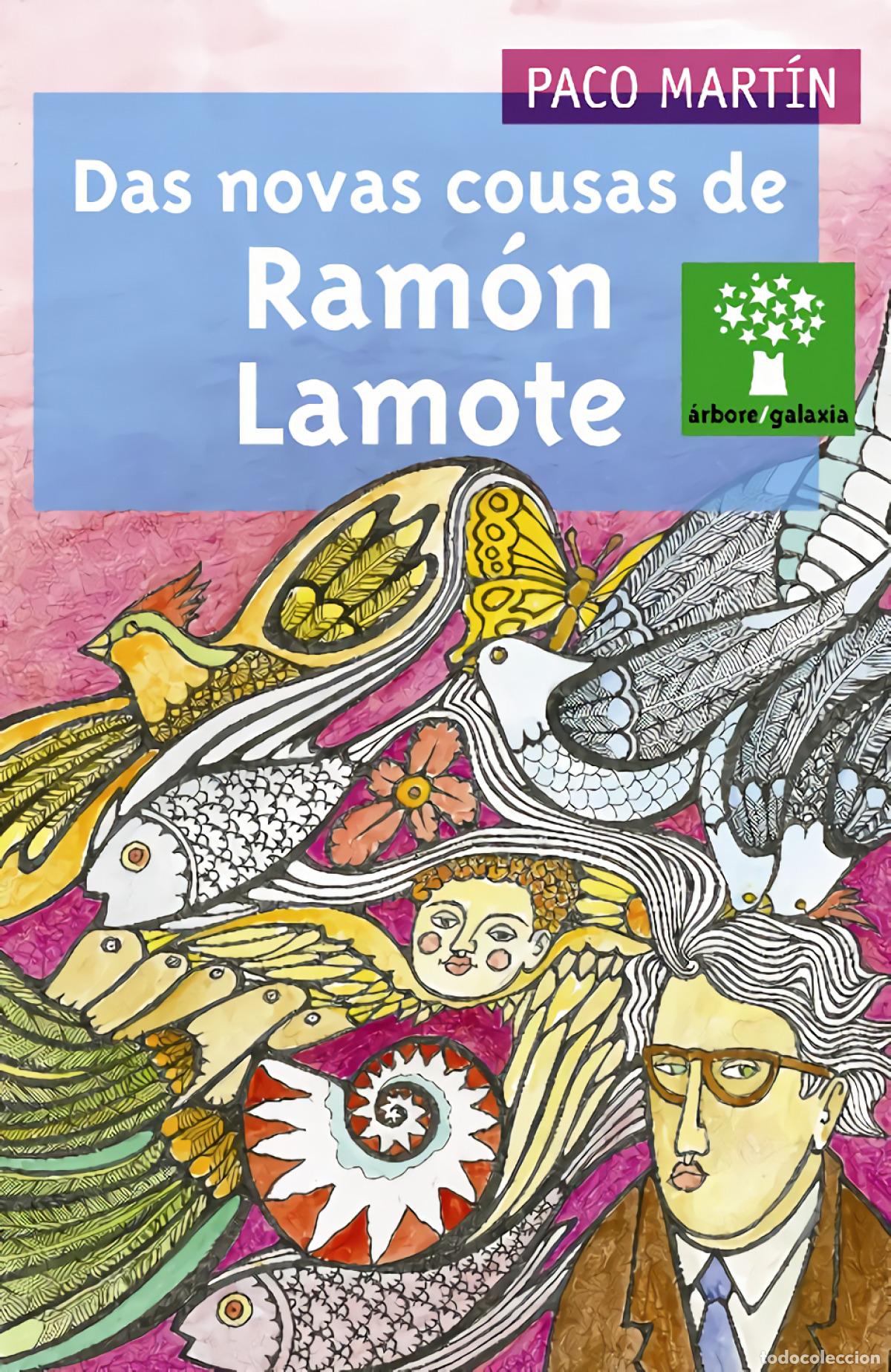 Livros: DAS NOVAS COUSAS DE RAM&Oacute;N LAMOTE - Mart&iacute;n, Paco