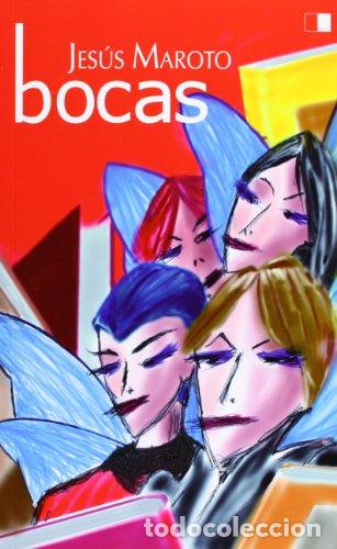 Livros: BOCAS - Maroto, Jes&uacute;s