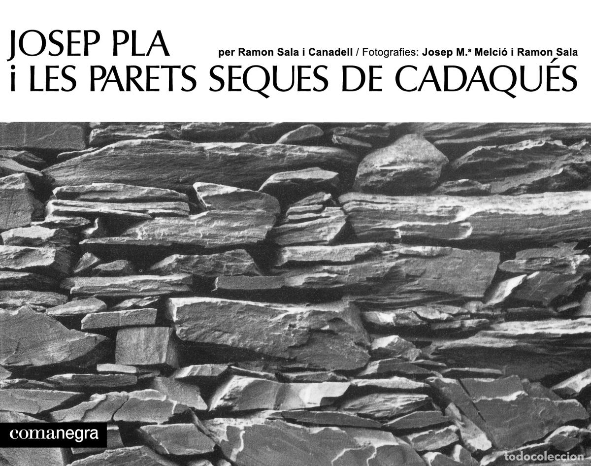 Livros: JOSEP PLA I LES PARETS SEQUES DE CADAQU&Eacute;S - Sala i Canadell, Ramon