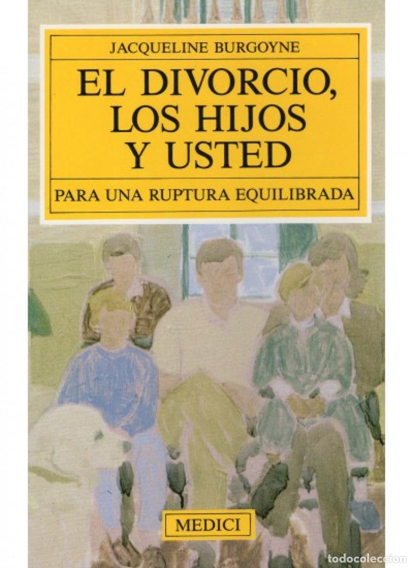 B&uuml;cher: EL DIVORCIO, LOS HIJOS Y USTED - Burgoyne, Jacqueline