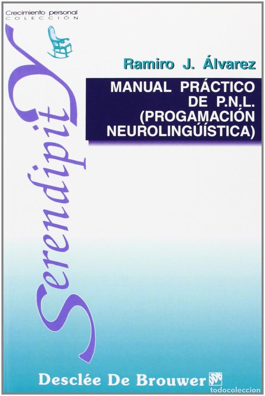 Libri: MANUAL PRACTICO DE PNL - Alvarez, Ramiro