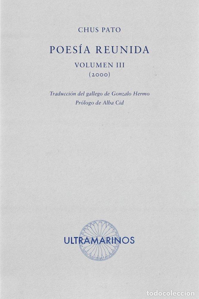 Libri: POESIA REUNIDA VOL III 2000 - PATO, CHUS