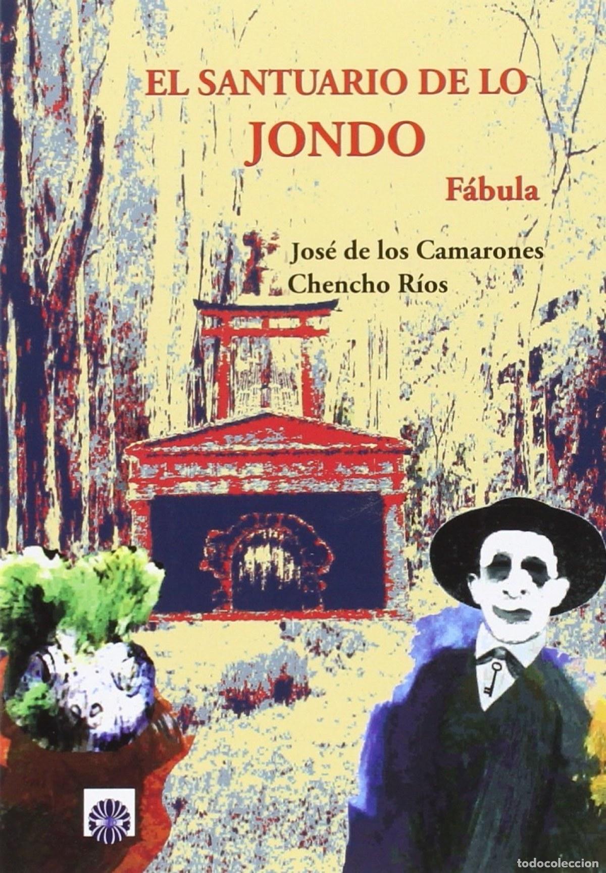 Libros: EL SANTUARIO DE LO JONDO - de los Camarones, Jos&eacute;