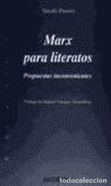 Libros: MARX PARA LITERATOS. PROPUESTAS INCONVENIENTES - Pasero, Nicol&ograve;