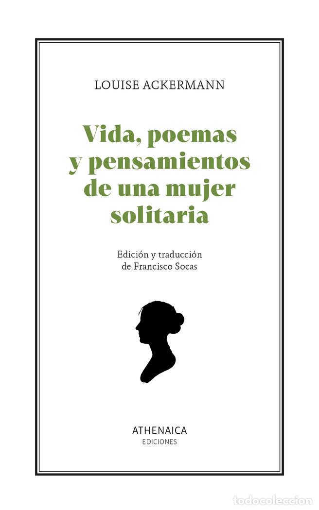 Libros: VIDA POEMAS Y PENSAMIENTOS DE UNA MUJER SOLITARIA - ACKERMANN, LOUISE
