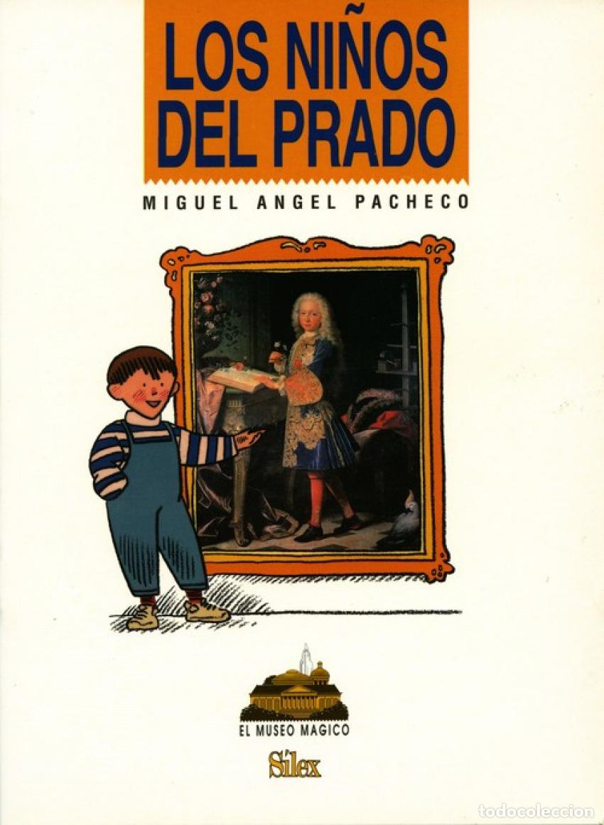 Libros: LOS NI&Ntilde;OS DEL PRADO - Pacheco, Miguel &Aacute;ngel