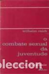 Livres: (PORT).COMBATE SEXUAL DA JUVENTUDE - Reich, Wilhelm