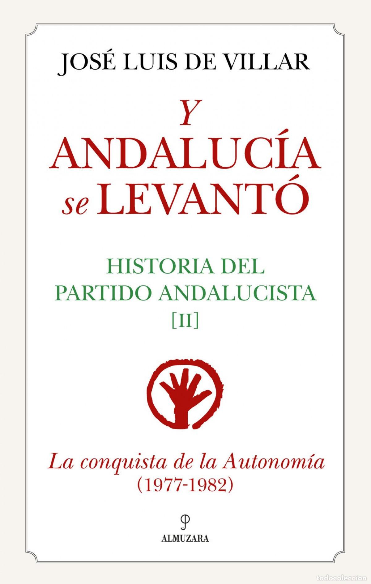 Libros: Y ANDALUC&Iacute;A SE LEVANT&Oacute; - VILLAR, JOS&Eacute; LUIS DE