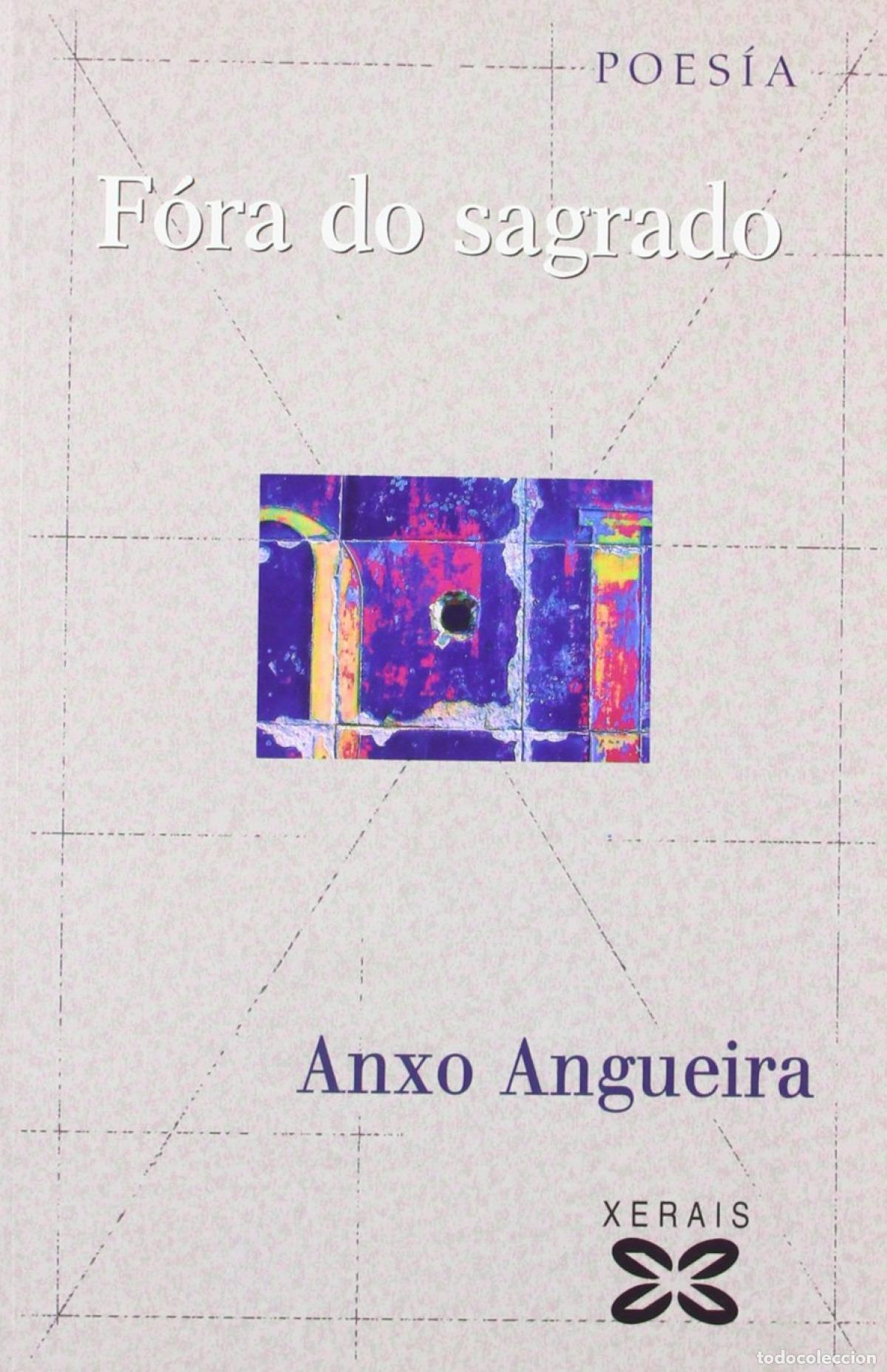 Libros: F&Oacute;RA DO SAGRADO - Angueira, Anxo