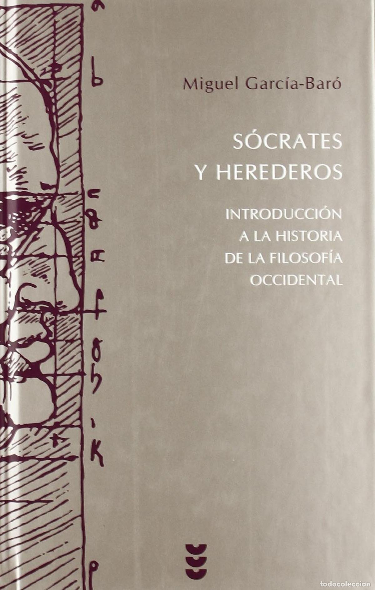 Libros: S&Oacute;CRATES Y HEREDEROS - Garc&iacute;a Bar&oacute;, Miguel