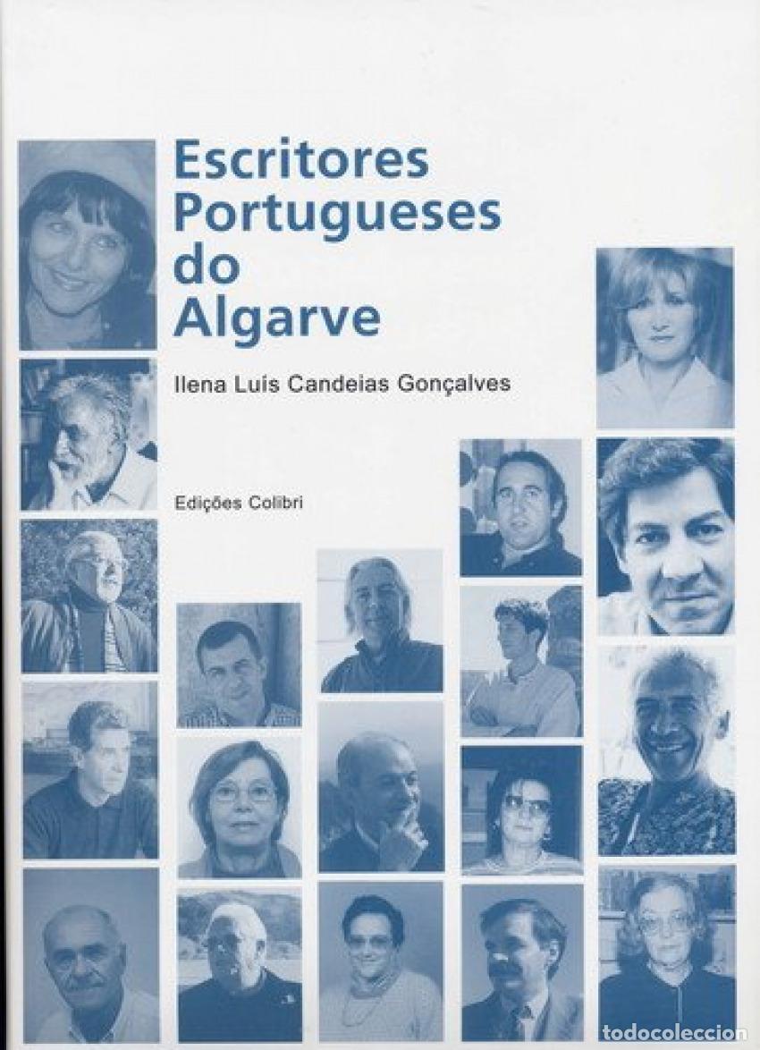 Livres: ESCRITORES PORTUGUESES DO ALGARVE - Lu&iacute;s Candeias Gon&ccedil;alves, Ilena