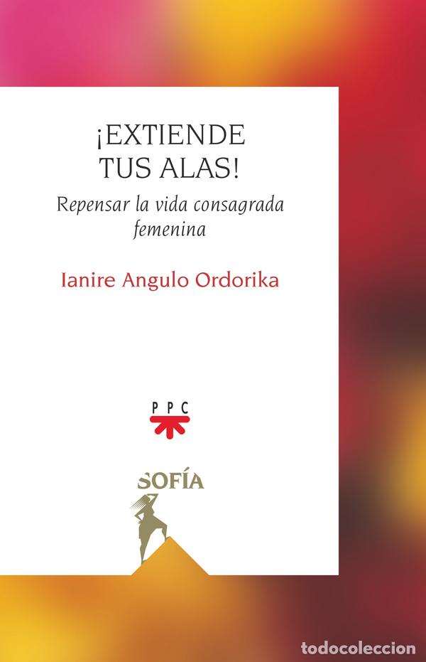 Libros: &iexcl;EXTIENDE TUS ALAS! - Angulo Ordorika, Ianire