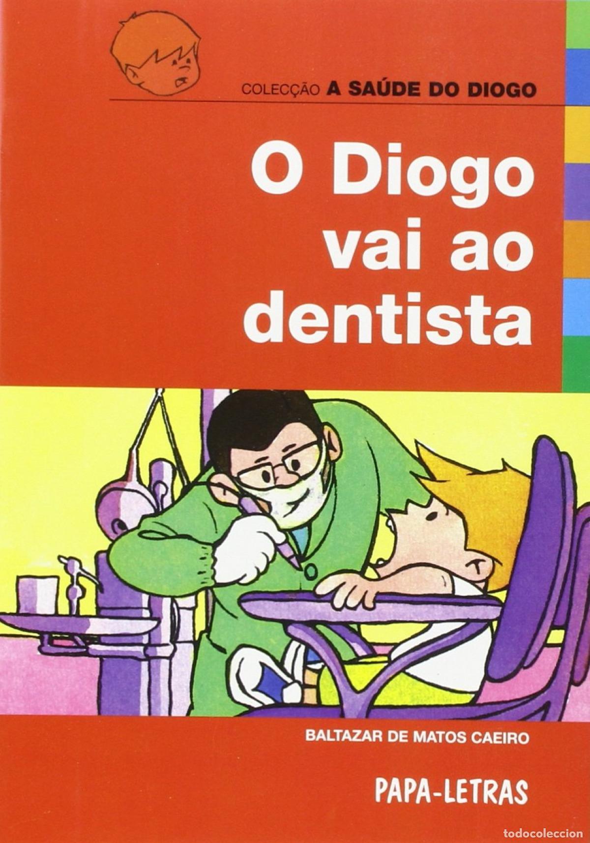 Libros: O DIOGO VAI AO DENTISTA - Caeiro, Baltazar