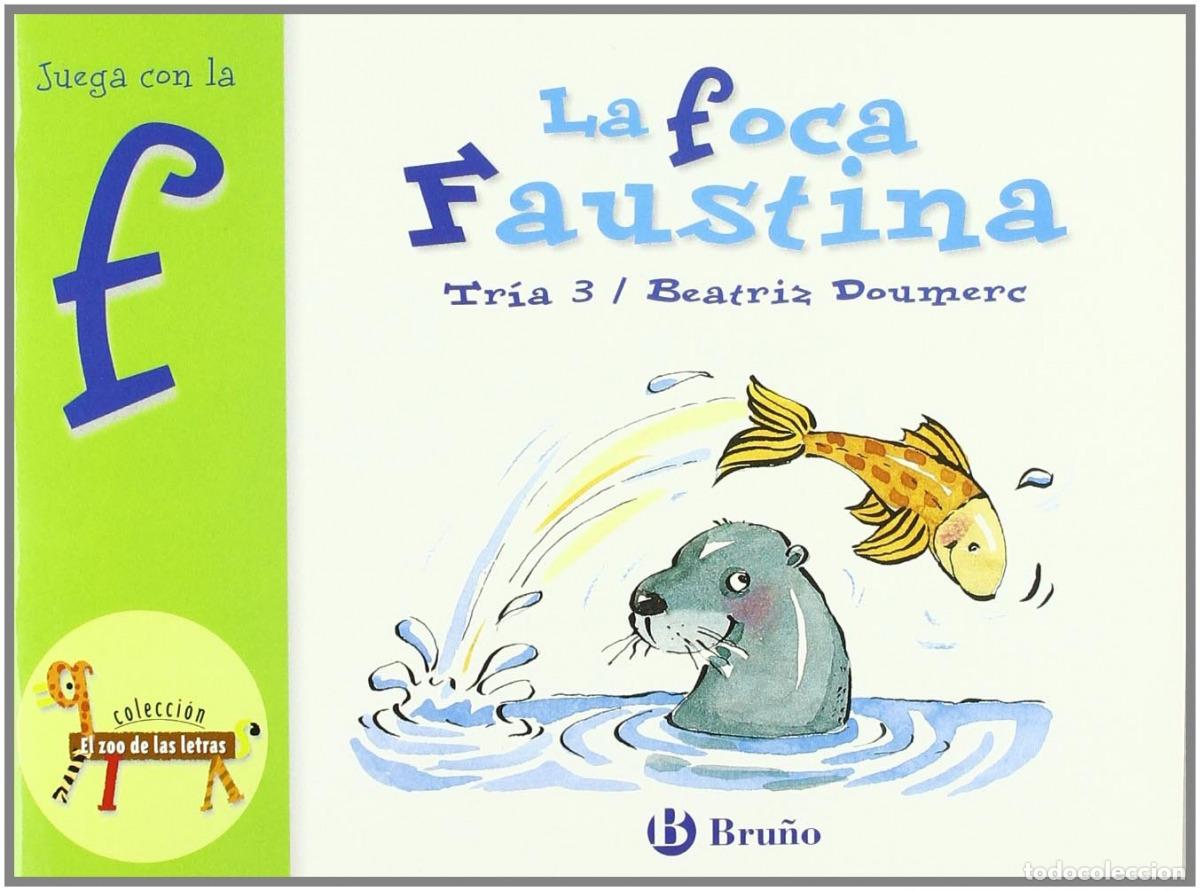 Libros: LA FOCA FAUSTINA - Doumerc, Beatriz