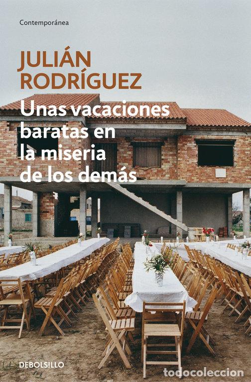 Libros: UNAS VACACIONES BARATAS EN LA MISERIA DE LOS DEMAS - RODRIGUEZ, JULIAN