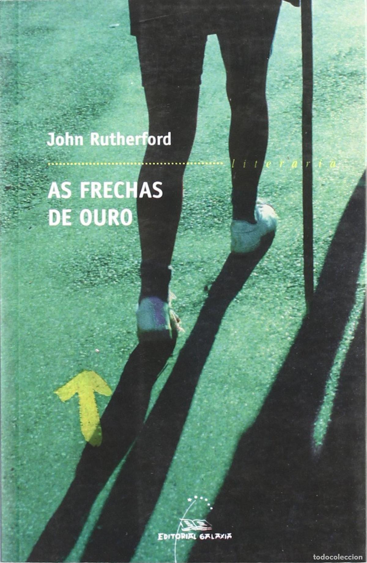 books: AS FRECHAS DE OURO - Rutherford, John