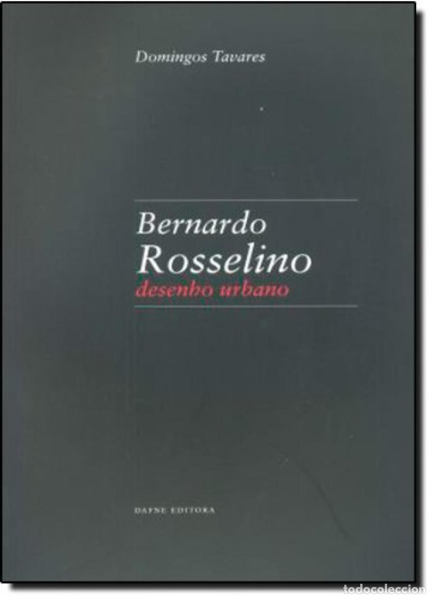Libri: BERNARDO ROSSELINO: DESENHO URBANO - Tavares, Domingos