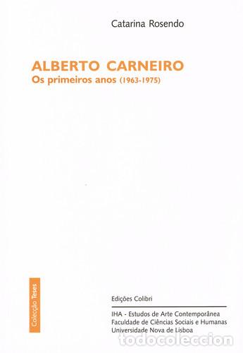 Libri: ALBERTO CARNEIROOS PRIMEIROS ANOS (1963-1975) - Rosendo, Catarina