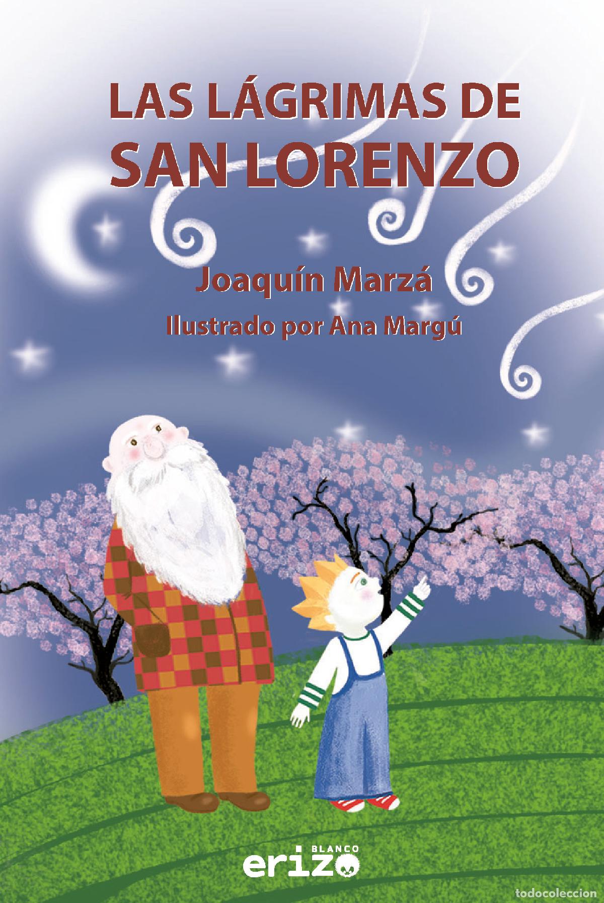 Libri: LAS L&Aacute;GRIMAS DE SAN LORENZO - Marz&aacute; Merc&eacute;, Joaqu&iacute;n