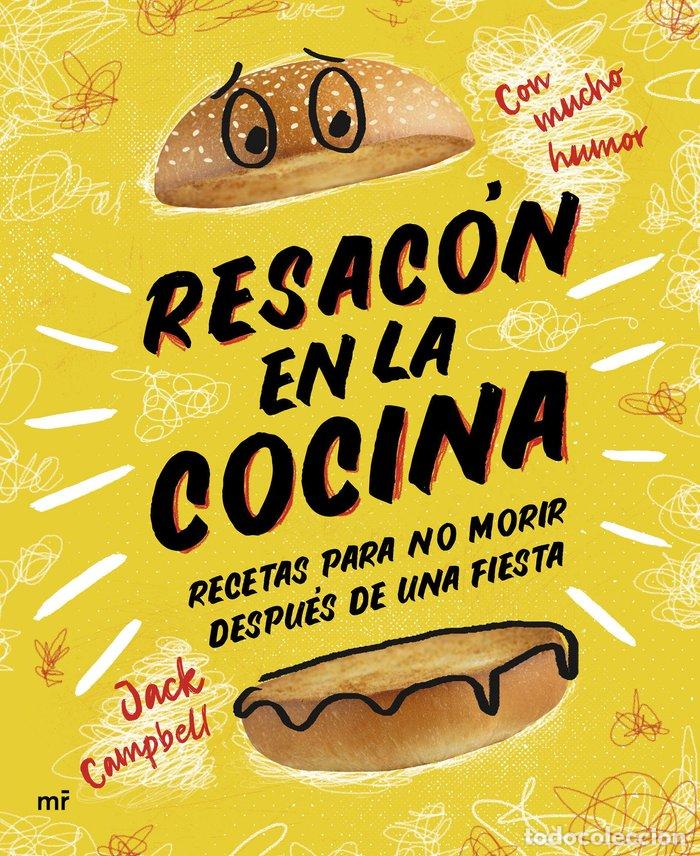 Livros: RESACON EN LA COCINA RECETAS PARA NO MORIR - JACK CAMPBELL