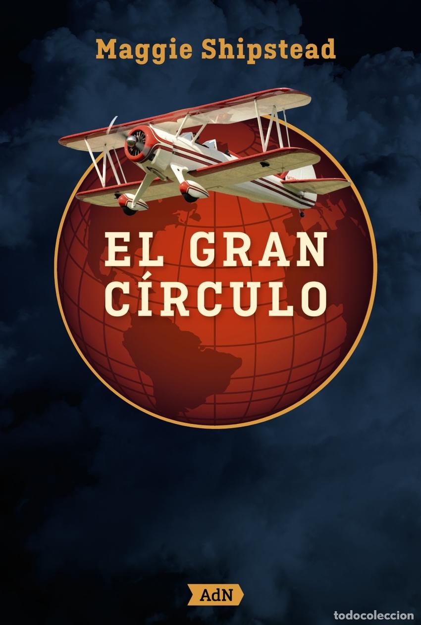 Livros: EL GRAN C&Iacute;RCULO (ADN) - Shipstead, Maggie