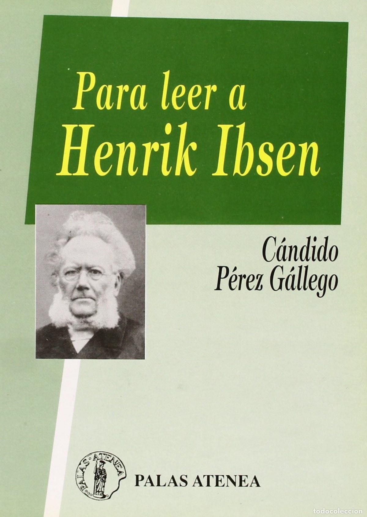 books: PARA LEER A HENRIK IBSEN - Perez Gallego, Candido
