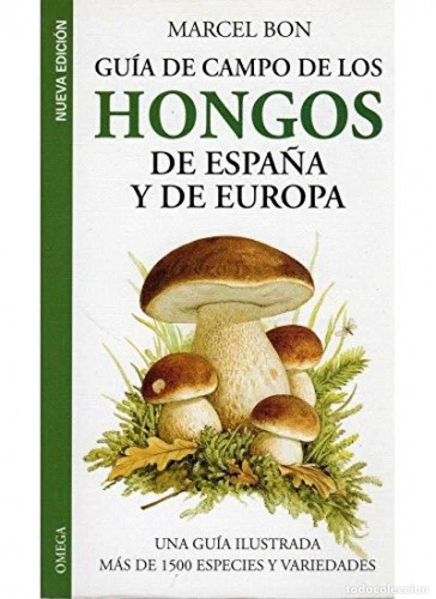 books: GU&Iacute;A DE CAMPO DE LOS HONGOS DE ESPA&Ntilde;A Y DE EUROPA - Bon, Mercel