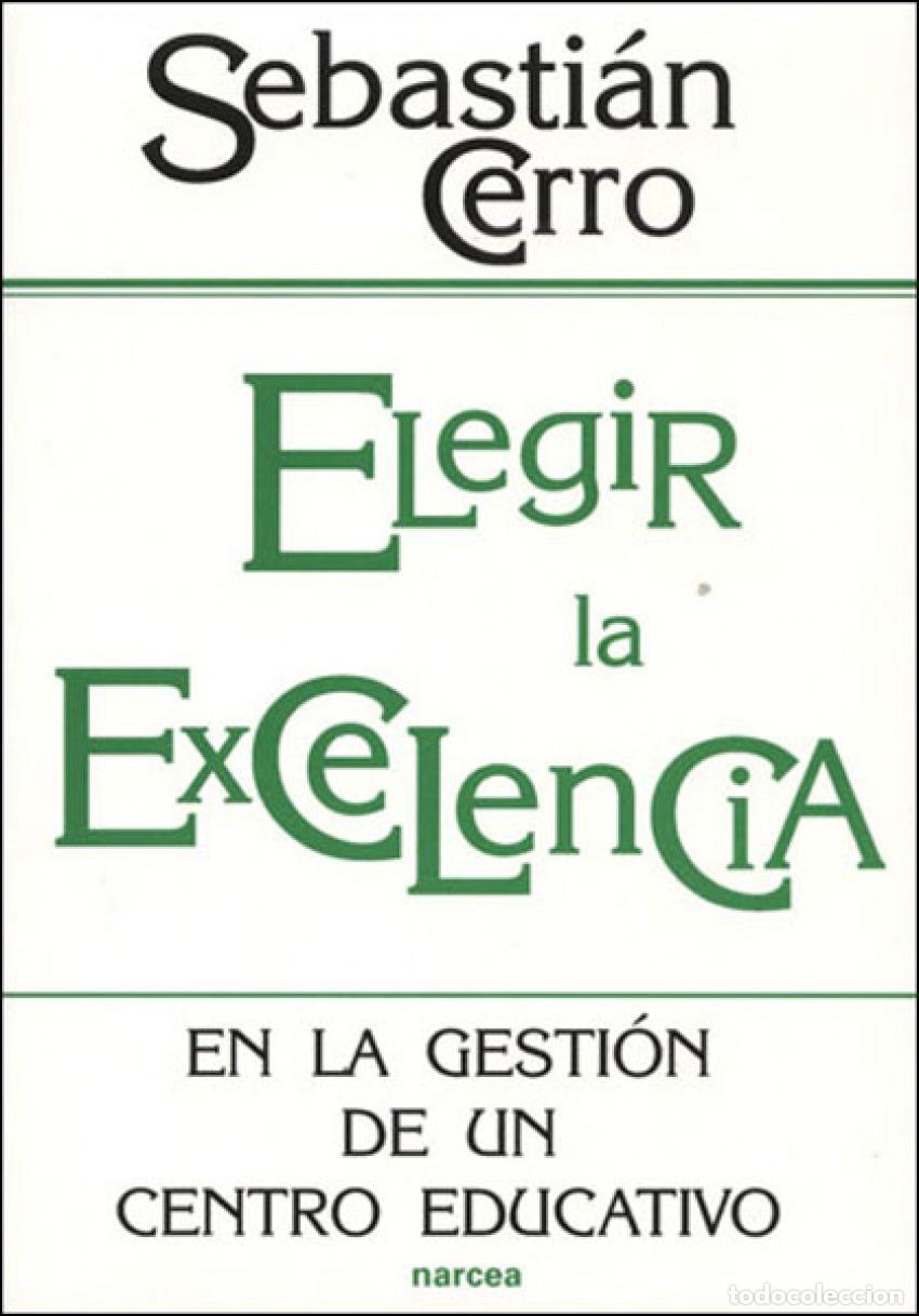 B&uuml;cher: ELEGIR LA EXCELENCIA - Cerro, Sebastian