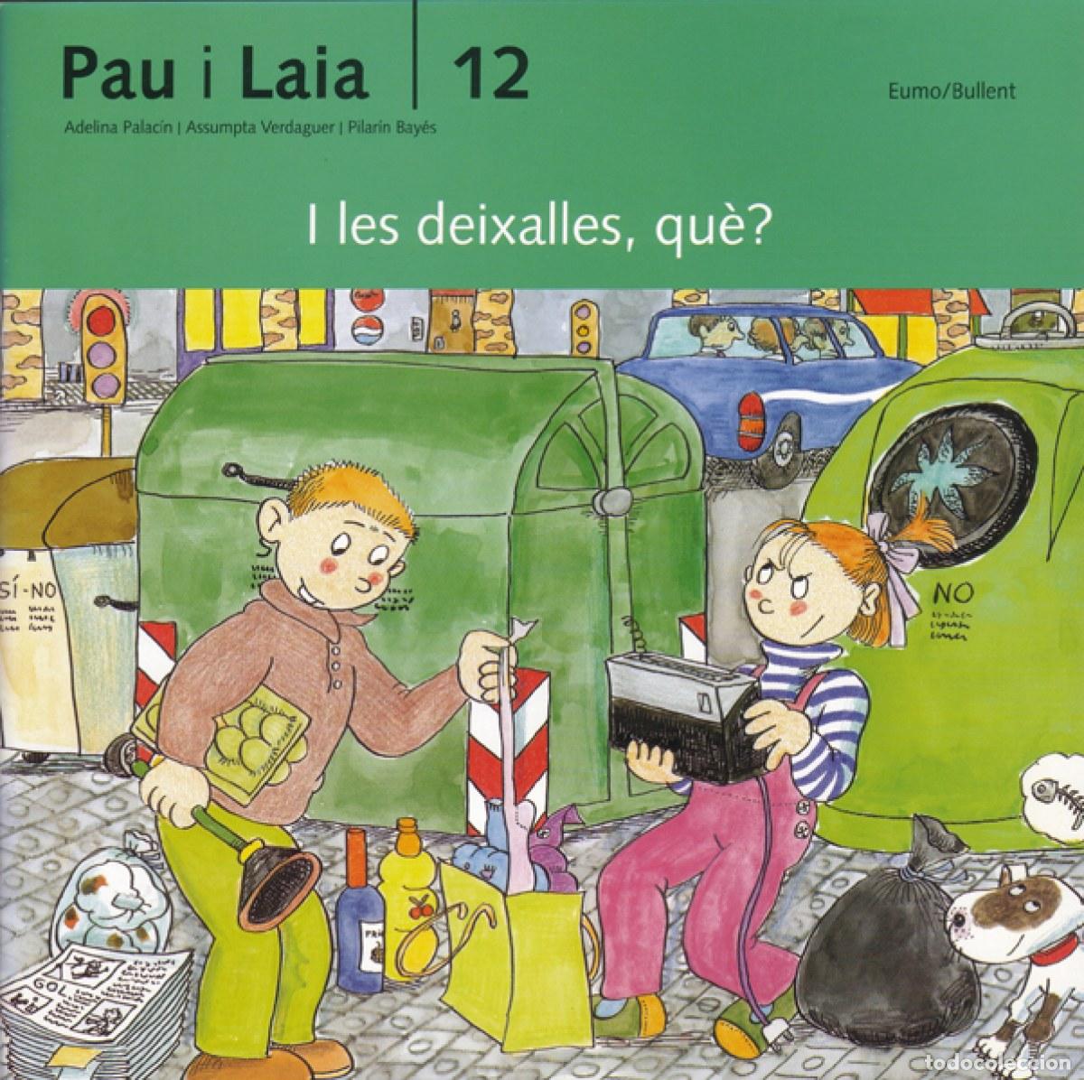 Livros: I LES DEIXALLES, QUE? - Palacin, Verdaguer i Bayes