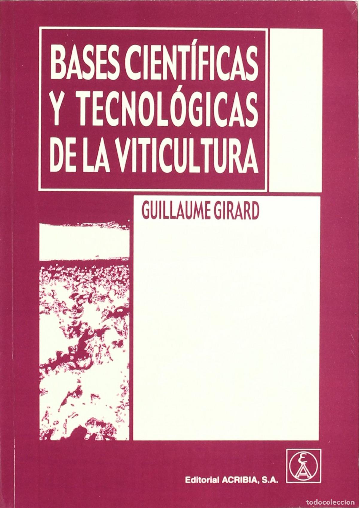 Libros: BASES CIENT&Iacute;FICAS/TECNOL&Oacute;GICAS DE LA VITICULTURA - Girard, G