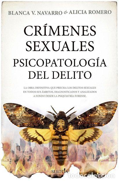 Libri: CRIMENES SEXUALES PSICOPATOLOGIA DEL DELITO - NAVARRO, BLANCA V