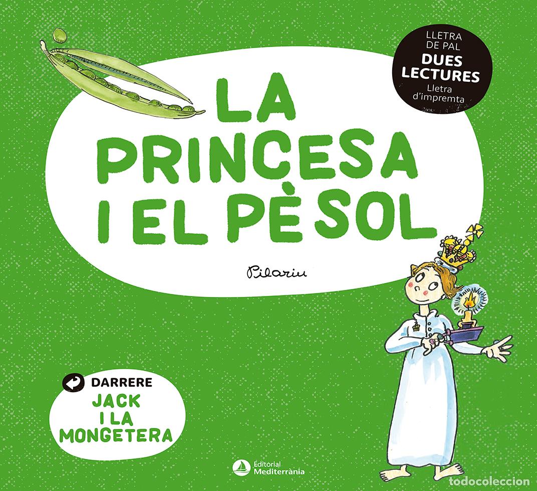 Livros: DUES LECTURES. LA PRINCESA I EL P&Egrave;SOL. JACK I LA MONGETERA - PILARIN