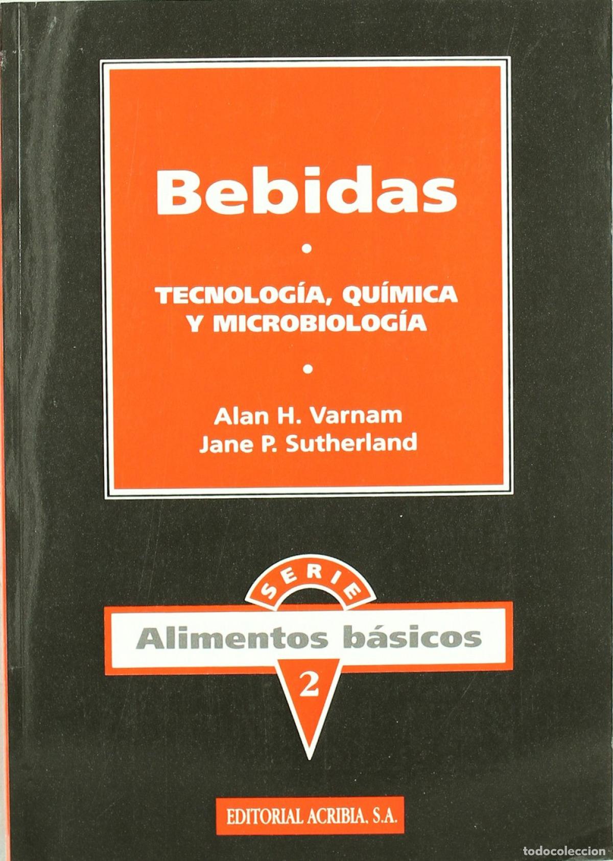 books: BEBIDAS. TECNOLOG&Iacute;A, QU&Iacute;MICA/MICROBIOLOG&Iacute;A - Varnam, A H